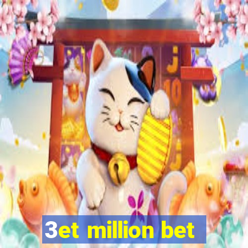 3et million bet